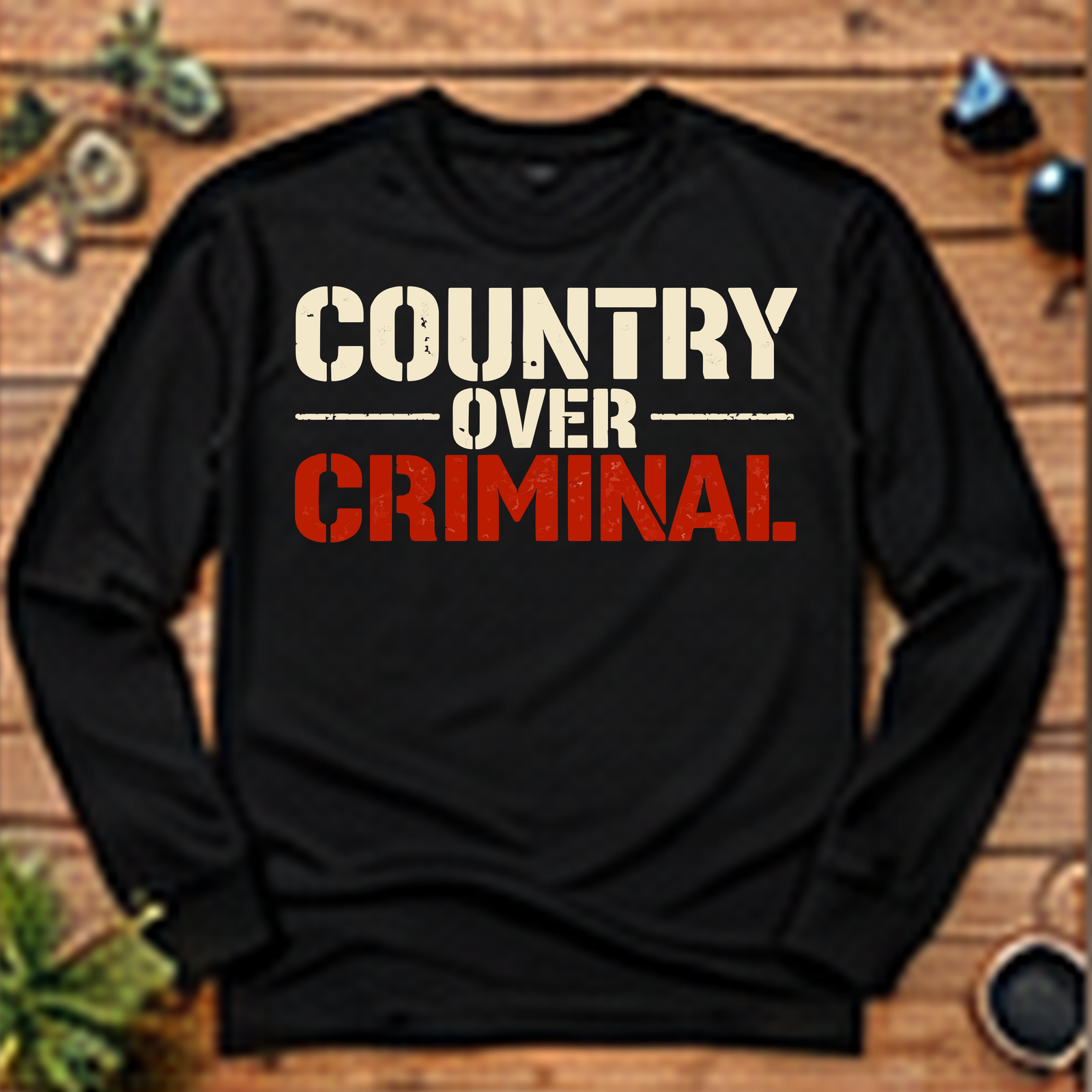 Country Over Criminal Long-Sleeve T-Shirt