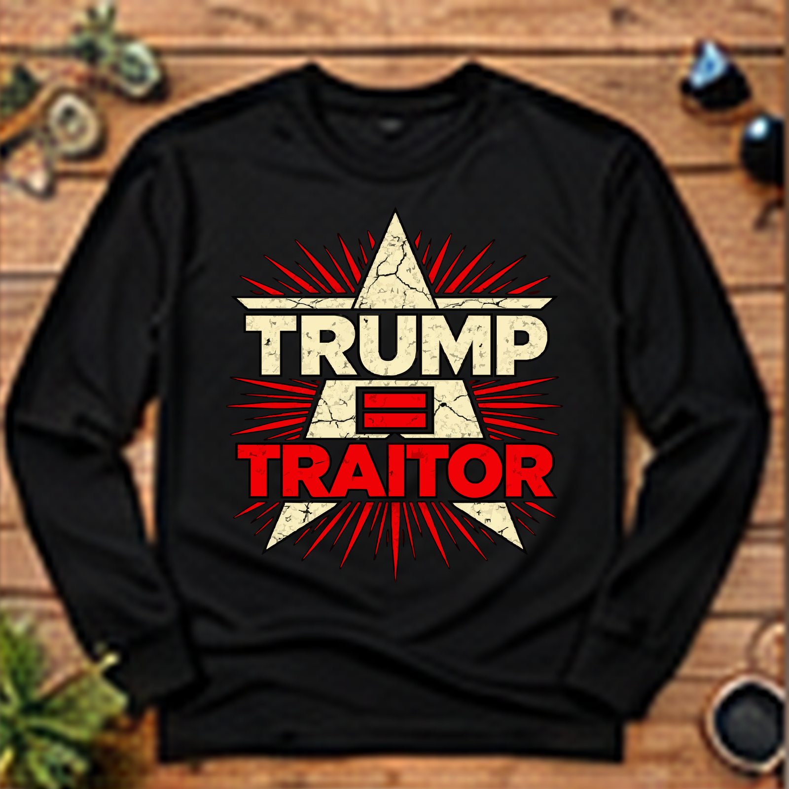 Trump Equals Traitor Long-Sleeve T-Shirt